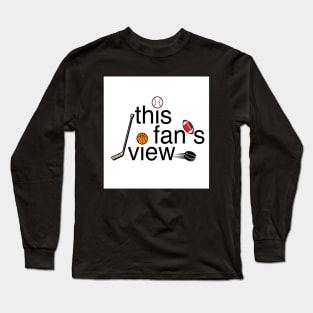 This Fan's View Long Sleeve T-Shirt